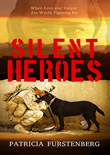 Silent Heroes: When Love and Values Are Worth Fighting for (Kindle Edition)