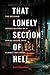 That Lonely Section of Hell: The Botched Investigation of a Serial Killer Who Almost Got Away