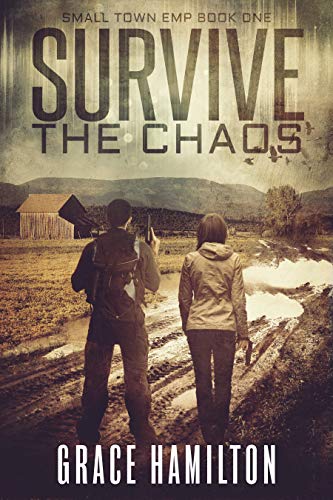 Survive the Chaos (Small Town EMP #1)