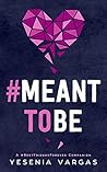 #MeantToBe