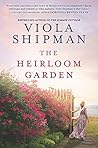 The Heirloom Garden by Viola Shipman The Heirloom Garden by Viola Shipman