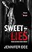 Sweet the Lies (Heart and S...