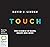 Touch: The Science of Hand, Heart, and Mind