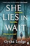 She Lies in Wait by Gytha Lodge