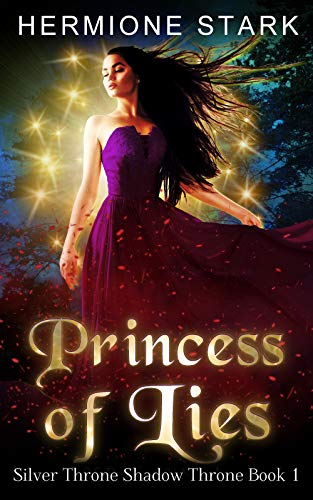 Princess of Lies (Silver Throne Shadow Throne, #1)