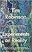 Experiments on Reality