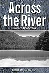 Across The River by Richard Snodgrass