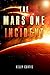 The Mars One Incident by Kelly  Curtis