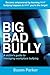 Big Bad Bully: A victim's g...