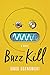 Buzz Kill