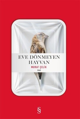 Eve Dönmeyen Hayvan (Paperback)