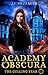 The Culling Year - Fall Term (Academy Obscura, #1)