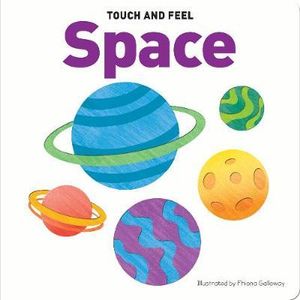 Touch & Feel Board Book Space (Board book)