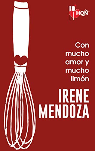 Con mucho amor y mucho limón (Recetas para el calor de una noche, #2)