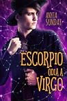 Escorpio odia a Virgo by Anyta Sunday