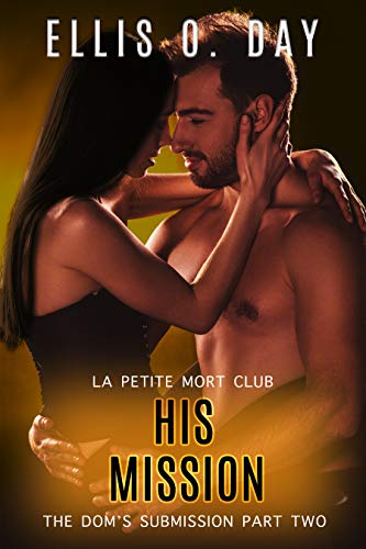 His Mission (The Dom's Submission #2)