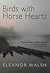 Birds with Horse Hearts
