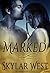 Marked by Skylar West