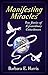 Manifesting Miracles: True Stories of Extraordinary Coincidences