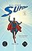 All-Star Superman, Vol. 1 by Grant Morrison