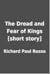 The Dread and Fear of Kings