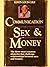 Communication, Sex, and Money by Edwin Louis Cole