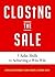 Closing the Sale: 5 Sales S...