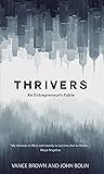 Thrivers: An Entrepreneur's Fable