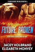 Future, Broken