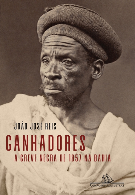 Ganhadores: A greve negra de 1857 na Bahia (Paperback)