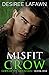 Misfit Crow (Gods of the Mo...