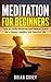 Meditation for Beginners: H...