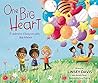One Big Heart: A ...