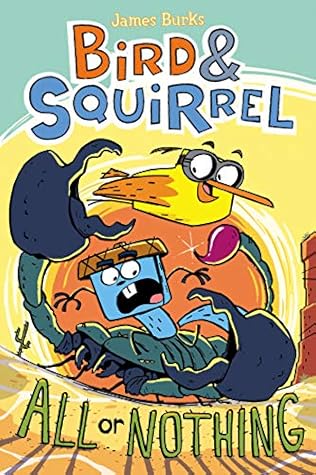 Bird & Squirrel All or Nothing (Bird & Squirrel #6)
