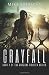 Grayfall (Outzone Drifter #2)