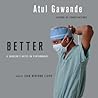 Better by Atul Gawande