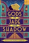 Gods of Jade and Shadow by Silvia Moreno-Garcia