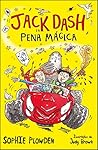 Jack Dash e a Pena Mágica by Sophie Plowden