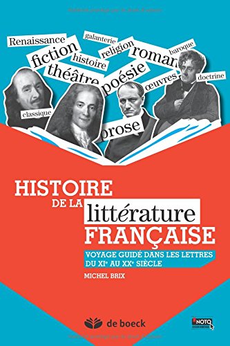 Histoire de la littérature française : Voyage guidé dans les lettres du XIe au XXe siècle (Mass Market Paperback)