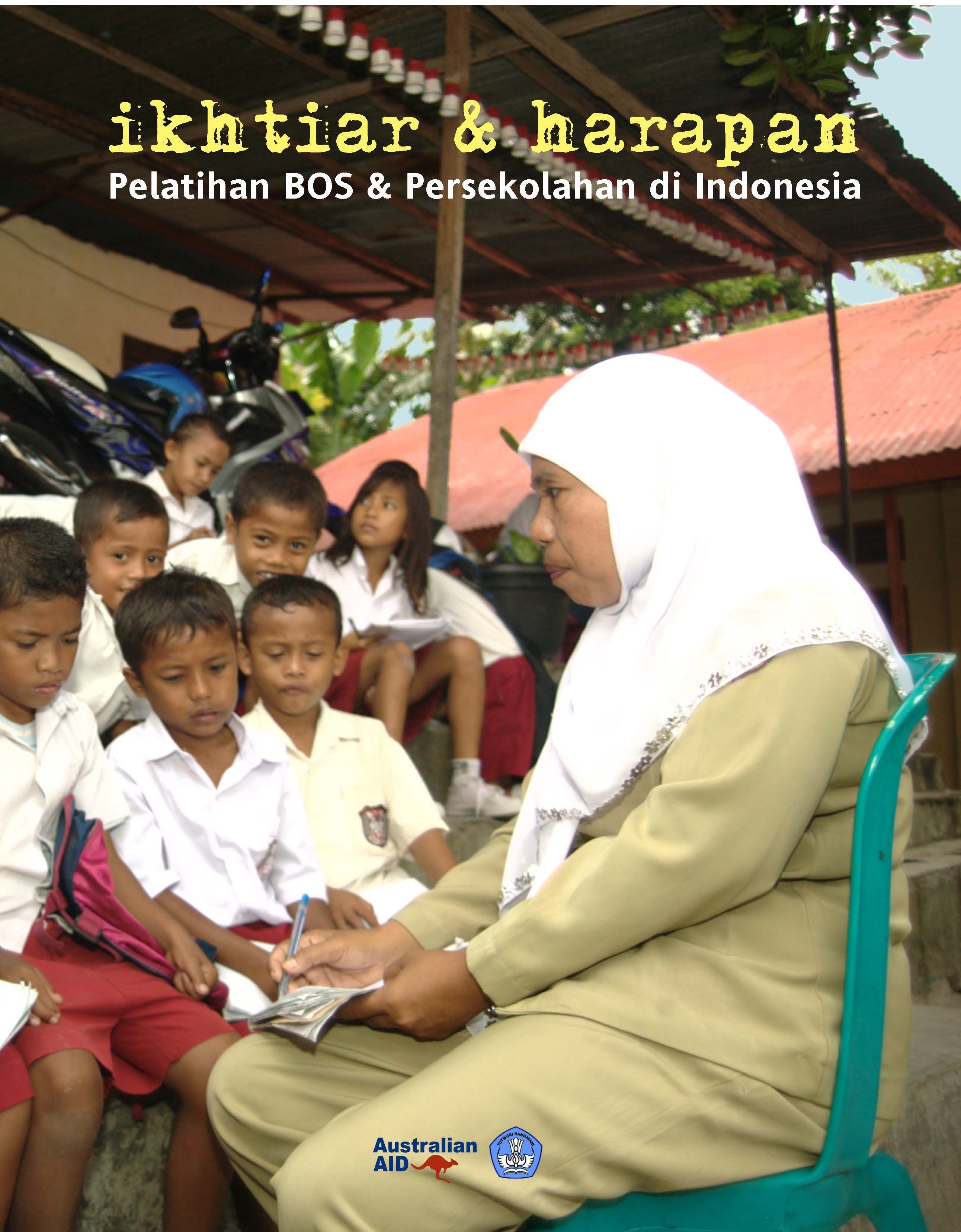 Ikhtiar & Harapan: Pelatihan BOS & Persekolahan di Indonesia
