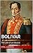 Bolivar: The Life of an Idealist (Emil Ludwig Complete Works)