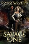 Savage One by Donna Augustine