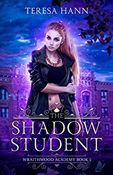 The Shadow Student (Wraithwood Academy #1)