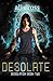 Desolate (Desolation, #2)