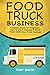 Food Truck Business by Tony Smith