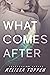 What Comes After (Ten Hours...