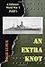 An Extra Knot: Part I (A Different World War)