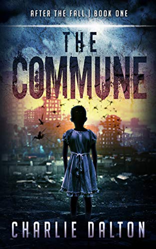 The Commune (After The Fall Book 1)