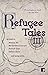 Refugee Tales by Patrick Gale