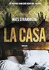 La casa by Mats Strandberg